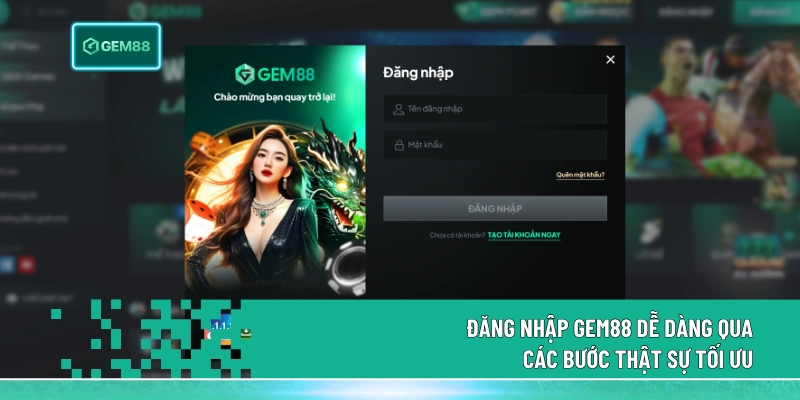 Đăng nhập gem88 dễ dàng qua các bước thật sự tối ưu