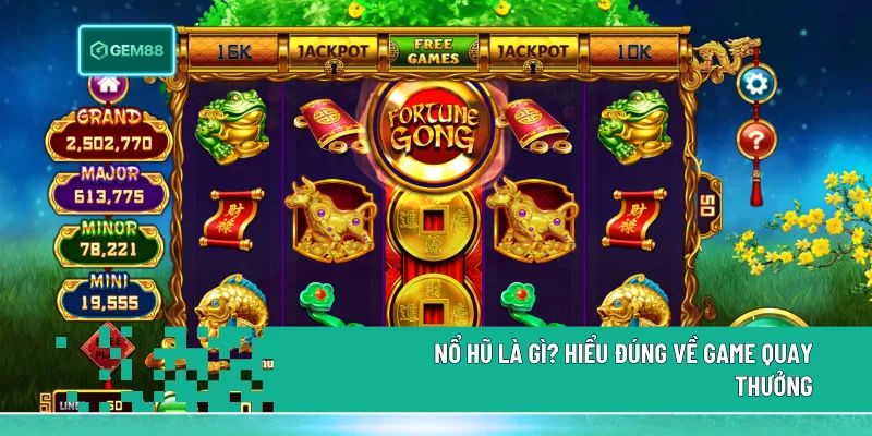 Nổ Hũ Là Gì? Hé Lộ Bí Kíp Săn Jackpot Cho Người Mới Từ A - Z 1 Nổ hũ là gì? Đây là trò chơi quay thưởng slot, nơi người chơi đặt cược và quay để săn jackpot tích lũy với giá trị tăng dần qua mỗi lượt chơi