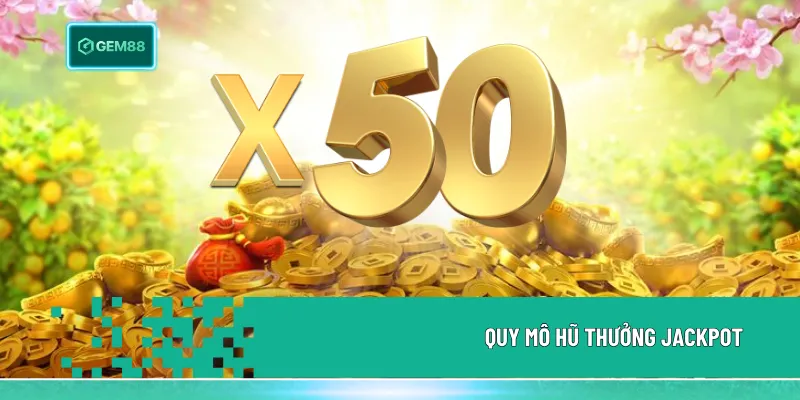 Quỹ jackpot Gem88 khởi điểm từ 50 triệu, tăng dần theo mỗi lượt quay
