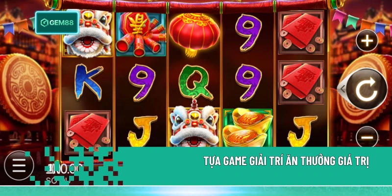Tựa game giải trí ăn thưởng giá trị